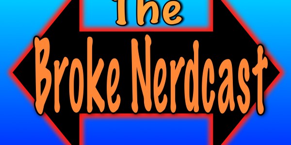 BrokeNerdcast6